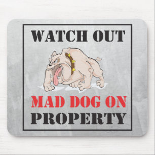 Bulldog ~ Mad Dog On Property Mousepad