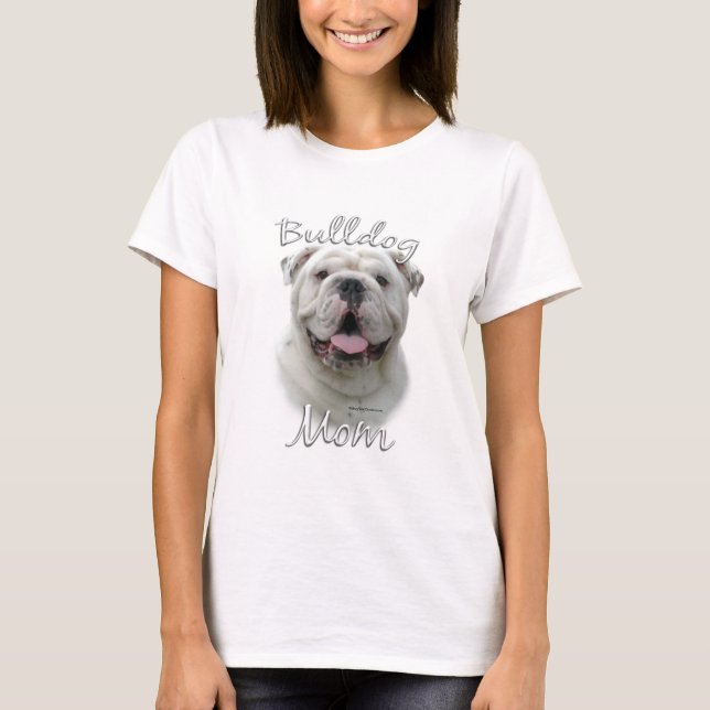 Bulldog-Mama 2 T-Shirt (Vorderseite)