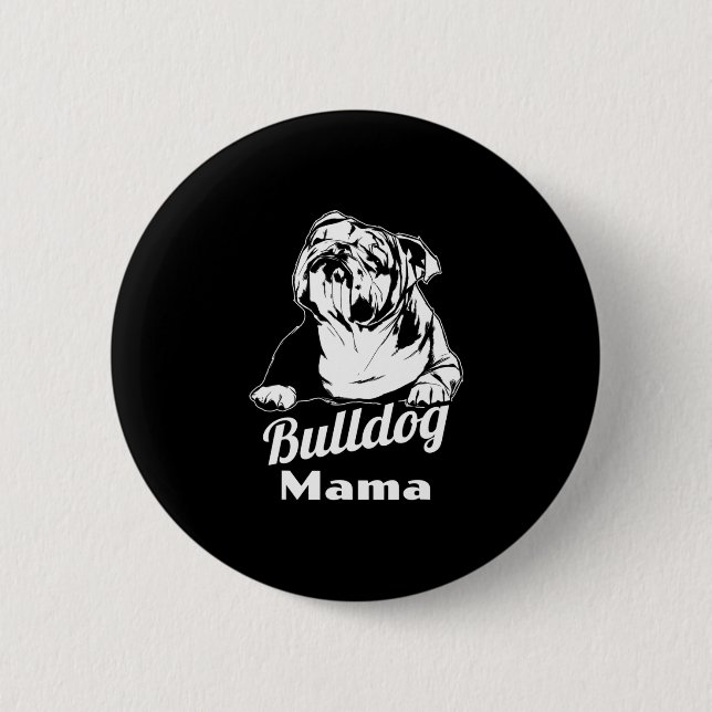 Bulldog Mama Button (Vorderseite)