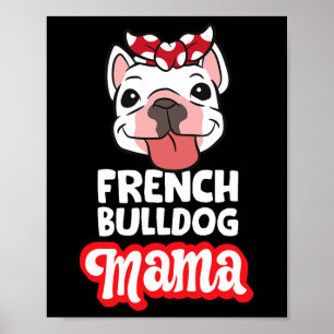 Bulldog-Mama Französische Bulldogge Mama Poster
