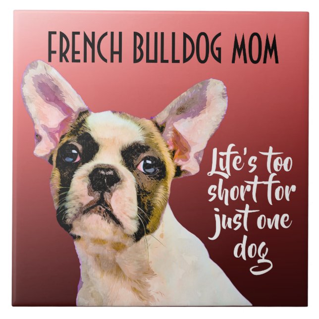 Bulldog Mama Keramik Tile Fliese (Vorderseite)
