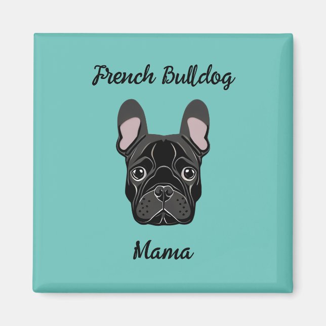 Bulldog Mama Magnet (Vorne)