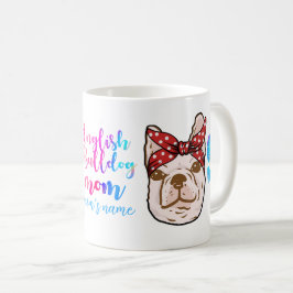 Bulldog Mama Niedlich Muttertag Hund Lover Kaffeetasse
