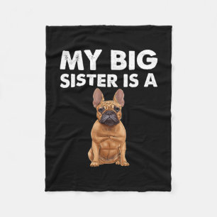 Bulldog Meine große Schwester ist eine Französin Fleecedecke