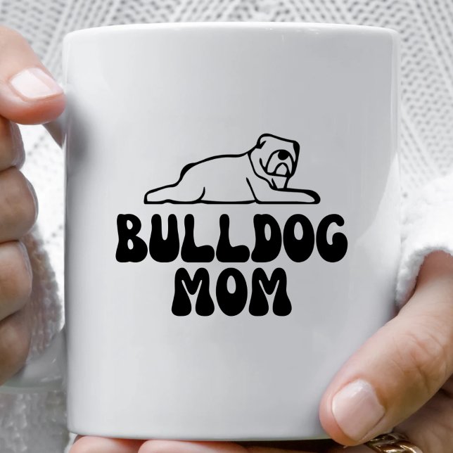 Bulldog Mom Coffee Mug (Bulldog Mom Coffee Mug)