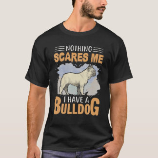 Bulldog - nichts macht mir Sorgen, dass ich einen  T-Shirt