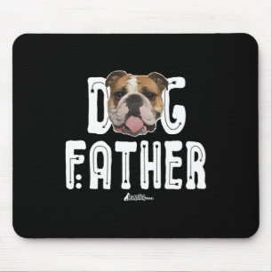 Bulldog Vater Bulldog Der Dogvater Ruff Life Mousepad