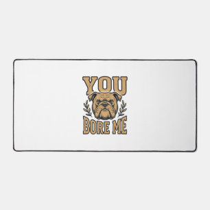 Bulldog Vintage Vous m'ennuyez Dessin de chien drô