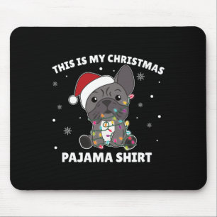 Bulldog Weihnachten Das ist mein Weihnachtsjama Mousepad