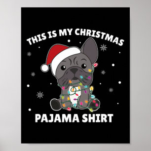 Bulldog Weihnachten Das ist mein Weihnachtsjama Poster
