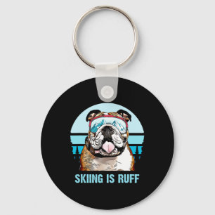 Bulldog Winterski ist Ruff Ski Hund Lover Schlüsselanhänger