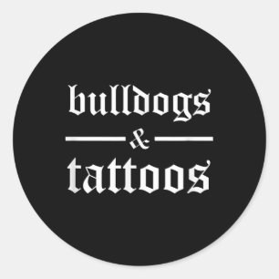 Bulldogs und Tattoos - Funny Tattooooot Dog Owner Runder Aufkleber