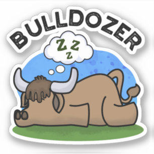 Bulldozer Funny Animal Bull Puff Aufkleber