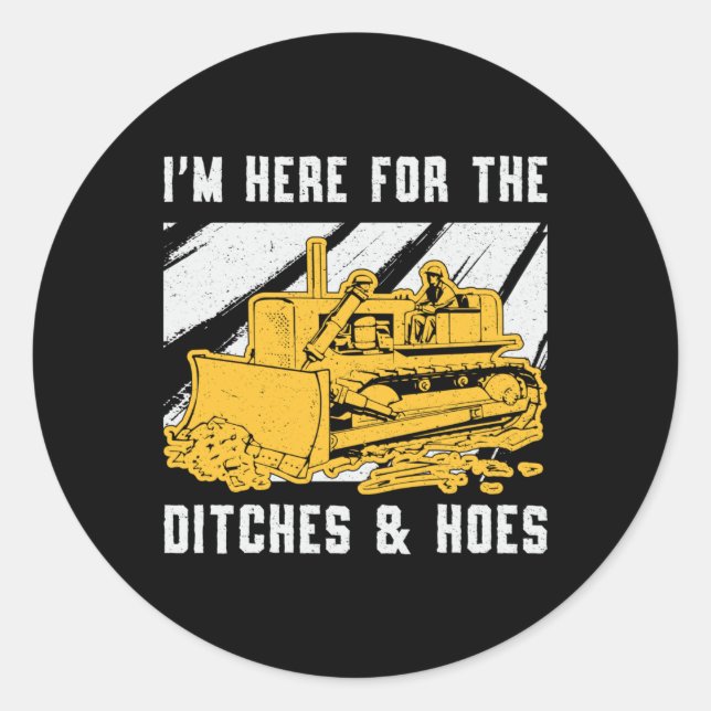Bulldozer Ich bin hier für den Ditchbau Runder Aufkleber (Vorderseite)