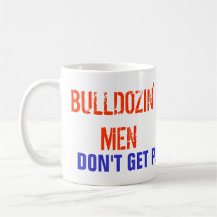 Bulldozin Männer Kaffeetasse