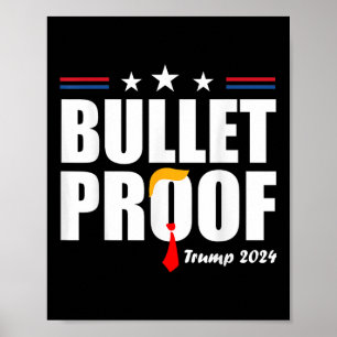 Bulletproof Trump 2024 Poster