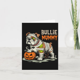 Bullie-Mummy-Halloween-Bulldogge Karte