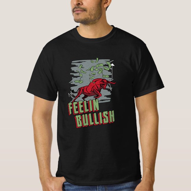 Bullish Trading Bull Trading Feelin am Aktienmarkt T-Shirt (Vorderseite)