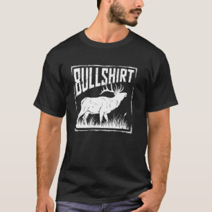 Bullshirt Lustiger Hirsch Jagd Humor Jäger Vater W T-Shirt