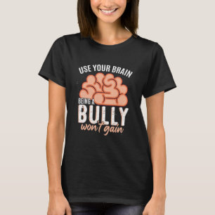Bully Awareness Zitat Unity Day Anti Bullying T-Shirt