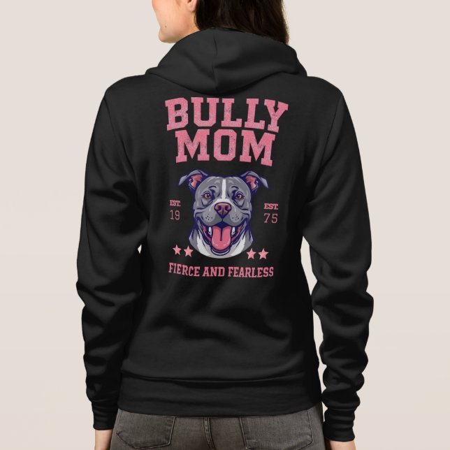 Bully-Hundemama - Furchtlos Fierce - Pitbull-Liebh Hoodie (Rückseite)