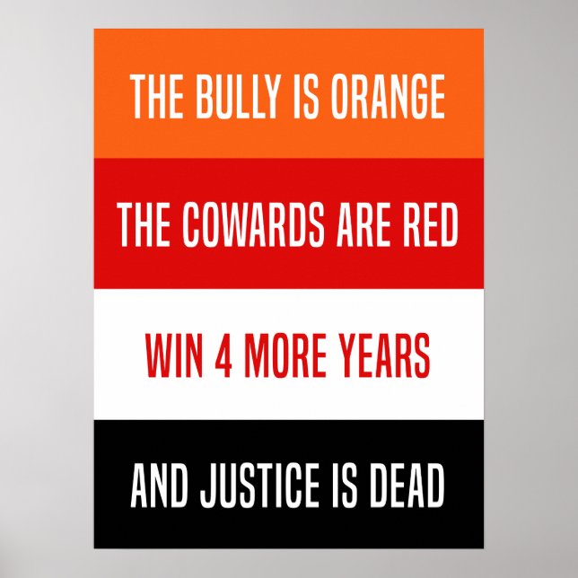 Bully ist Orange Gedicht, Anti Trump Zeichen Poster (Vorne)