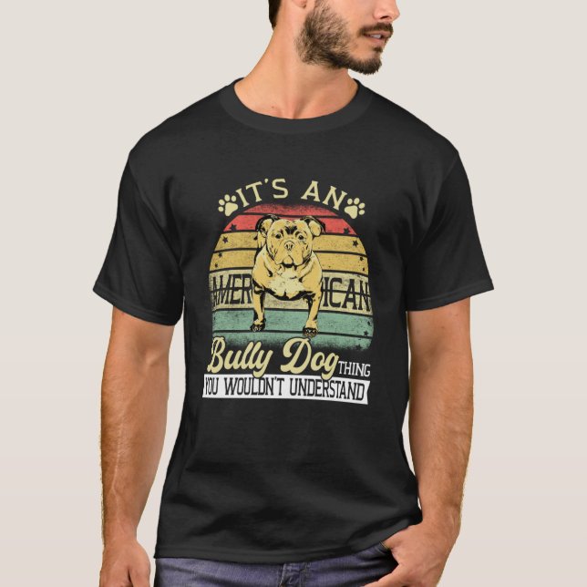Bully XL Pitbull Es ist ein Hund Sache nicht holen T-Shirt (Vorderseite)