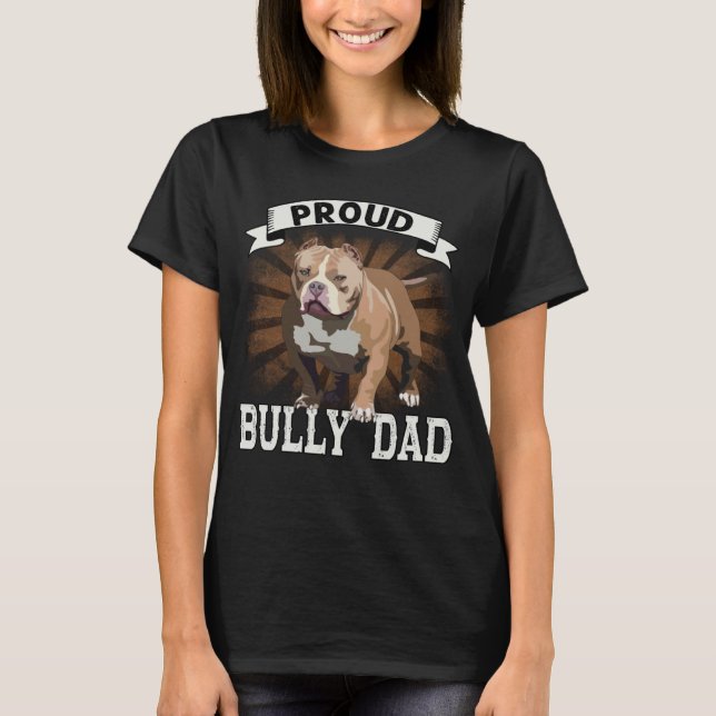 Bully XL Pitbull Verrückter Hund Stolz Vater Ameri T-Shirt (Vorderseite)