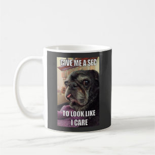 Bumblesnot Tasse: Geben Sie mir eine sek Kaffeetasse