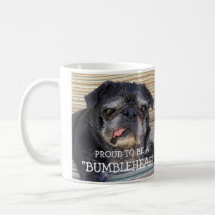 Bumblesnot Tasse: "Stolz, ein Bumblehead zu sein " Kaffeetasse