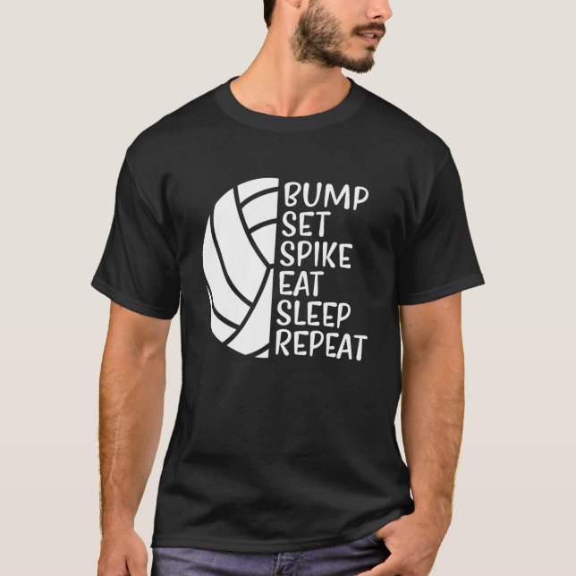 Bump Set Spike Eat Sleep Repeat Volleyball  1 T-Shirt (Vorderseite)