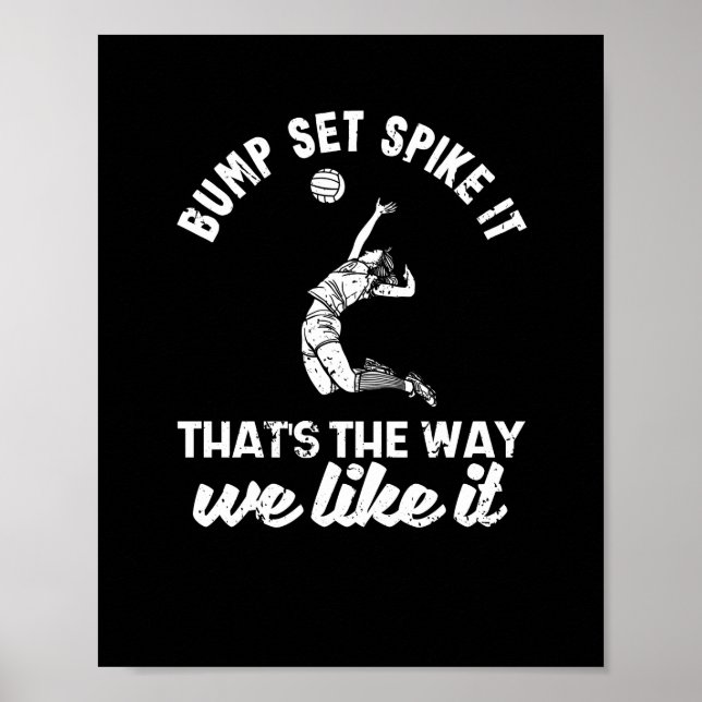 Bump Set Spike It Funny Volleyball Player Poster (Vorne)
