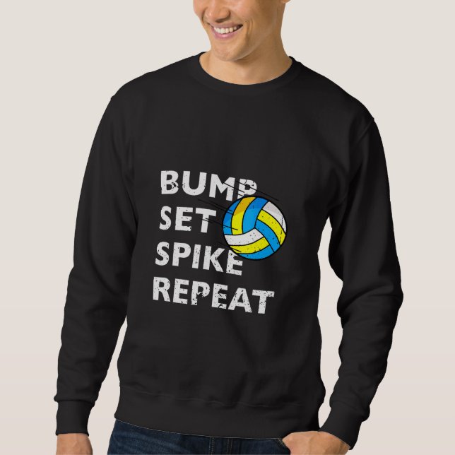 Bump Set Spike Repeat - Volleyball Sweatshirt (Vorderseite)