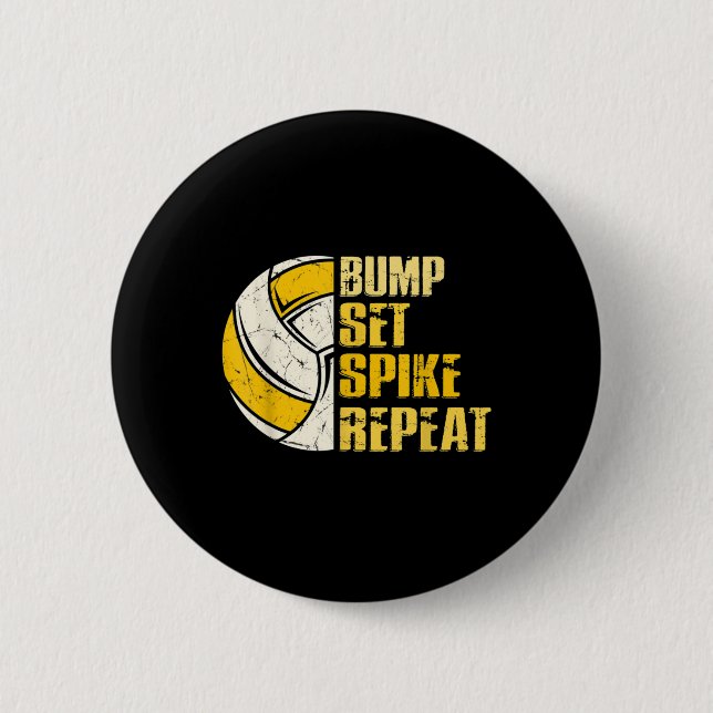 Bump Set Spike Wiederholen Volleyball Spaß Button (Vorderseite)