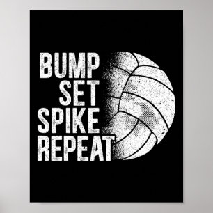 Bump Set Spike Wiederholen Volleyll Spieler Traine Poster