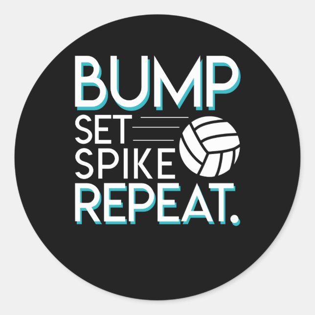 Bump Set Spike Wiederholung Volleyball Lover Gesch Runder Aufkleber (Vorderseite)