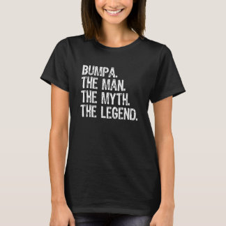 Bumpa Der Mann der Mythos der Legende Coole Witz T-Shirt