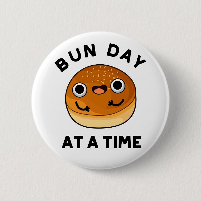 Bun Day in einer Zeit lustige Food Puff Button (Vorderseite)