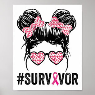 Bun Gles Wear Pink Survivor Breast Cancene Awarene Poster