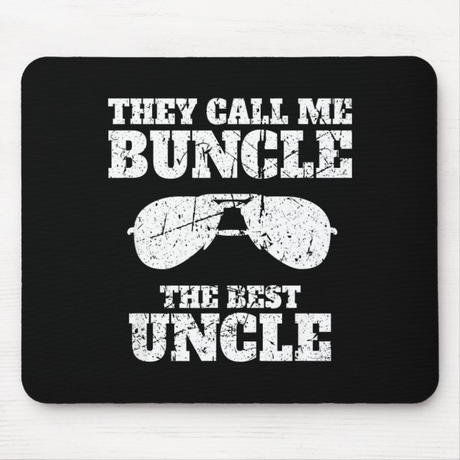Buncle - They Call Me Buncle - The Uncle Funny  Mousepad (Vorne)