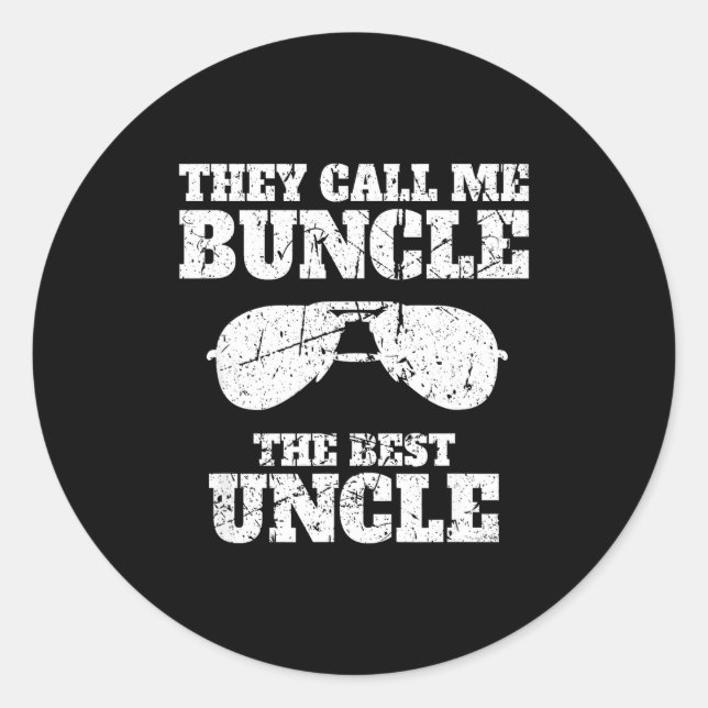 Buncle - They Call Me Buncle - The Uncle Funny  Runder Aufkleber (Vorderseite)
