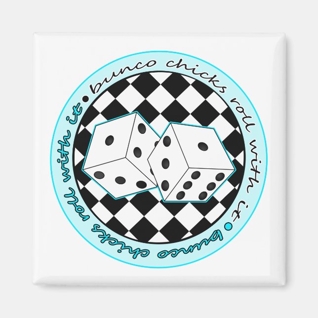 Bunco Chicks Roll with it - blau Magnet (Vorne)