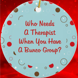 Bunco, der einen Therapeuten braucht Keramikornament