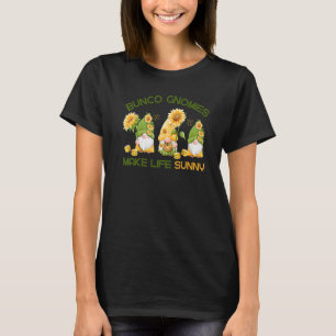 Bunco Dice Game Bunco Gnome machen Leben sonnig T-Shirt