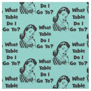 Bunco Funny Blue Retro Welchen Tisch gehe ich hin? Stoff