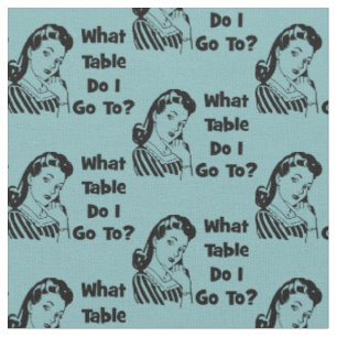 Bunco Funny Blue Retro Zu welchem Tisch gehe ich? Stoff