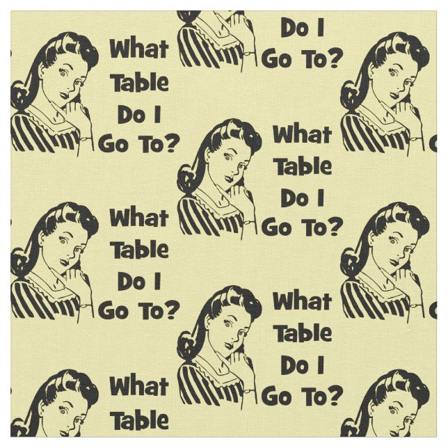Bunco Funny Retro Welchen Tisch gehe ich hin? Stoff (Nahaufnahme)