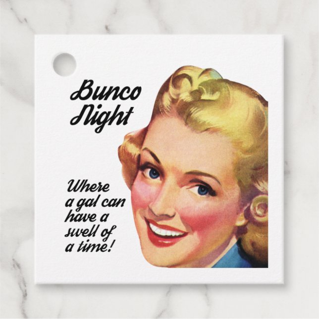 Bunco Gal Swell of a Time Funny Geschenkanhänger (Vorderseite)