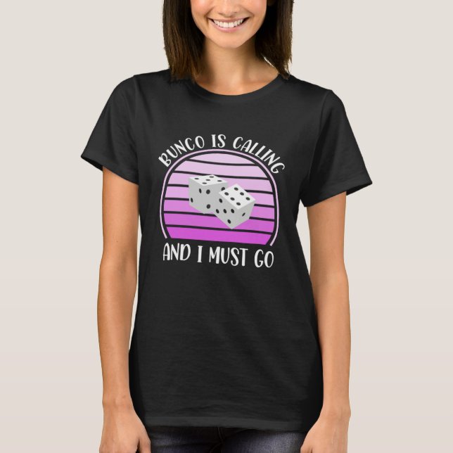 Bunco Is Calling T-Shirt (Vorderseite)