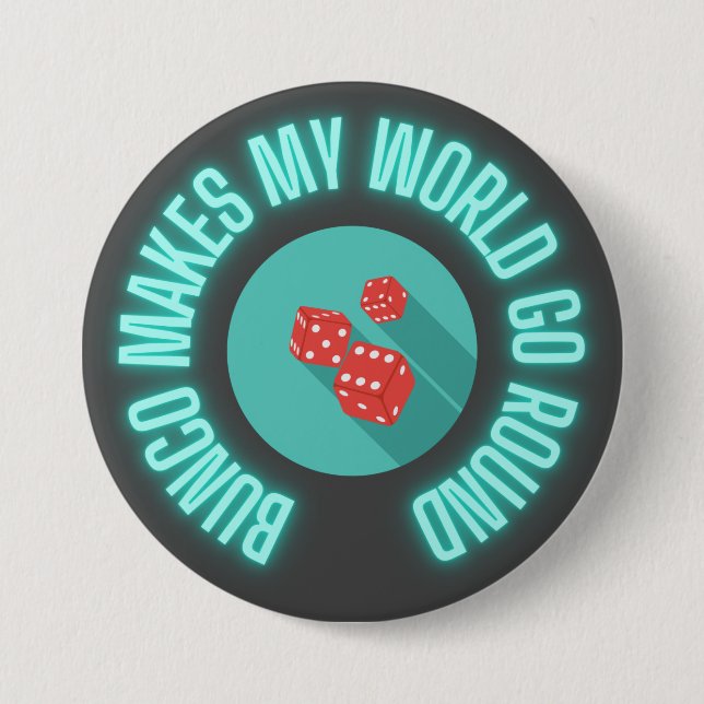 Bunco macht meine Welt zum Neon Button (Vorderseite)